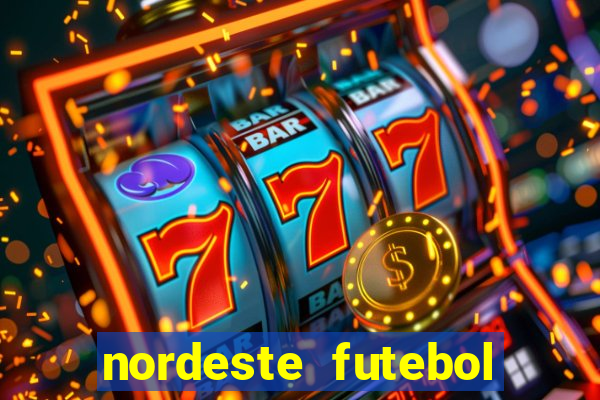 nordeste futebol net vip